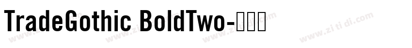 TradeGothic BoldTwo字体转换